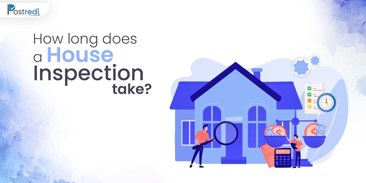 How long does a house inspection take