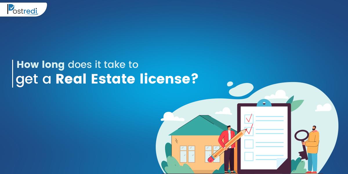 How Long Does it Take to Get a Real Estate License